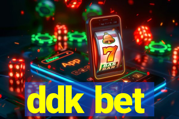 ddk bet